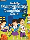 Cambridge Comprehension and Composition for Schools Book 7
