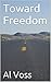 Toward Freedom