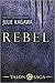 Rebel (Talon, #2)
