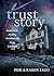 Trust Story: Inspiration for Handling Heartbreak and Facing Your Future