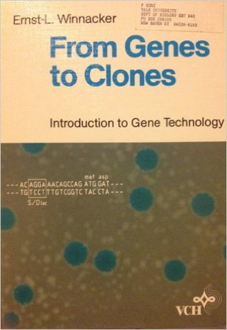 From Genes to Clones: Introduction to Gene Technology