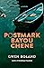 Postmark Bayou Chene: A Novel