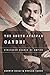 The South African Gandhi by Ashwin Desai