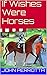 If Wishes Were Horses by John Perrotta
