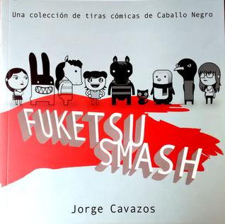 Fuketsu Smash - Una Colección de Tiras Cómicas de Caballo Negro