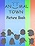 Aniimal Town Picture Book