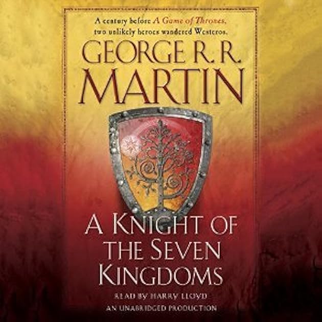 A Knight of the Seven Kingdoms (The Tales of Dunk and Egg, #1-3)