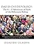 David Oyedepology: The A – Z Adventure of Faith of the Billionaire Bishop: The Superiority of the Forces of the Undiluted Christian Faith to Building a Living Fortune in a World of Wickedness.