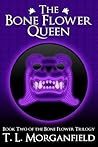 The Bone Flower Queen (The Bone Flower Trilogy, #2) Book cover for The Bone Flower Queen (The Bone Flower Trilogy, #2)