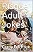 Risque' Adult Jokes: Jokes, Quotations, Funny Stories. Not your average joke book