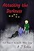 Attacking the Darkness (Worlds Akilter #3)