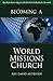 Becoming a World Missions C...