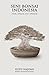 Seni Bonsai Indonesia: Teori, Aplikasi, dan Apresiasi