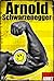 Arnold Schwarzenegger: Funn...