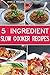 5 INGREDIENT Slow Cooker Re...