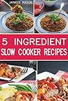 5 INGREDIENT Slow...