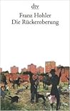 Die Rückeroberung Die Rückeroberung