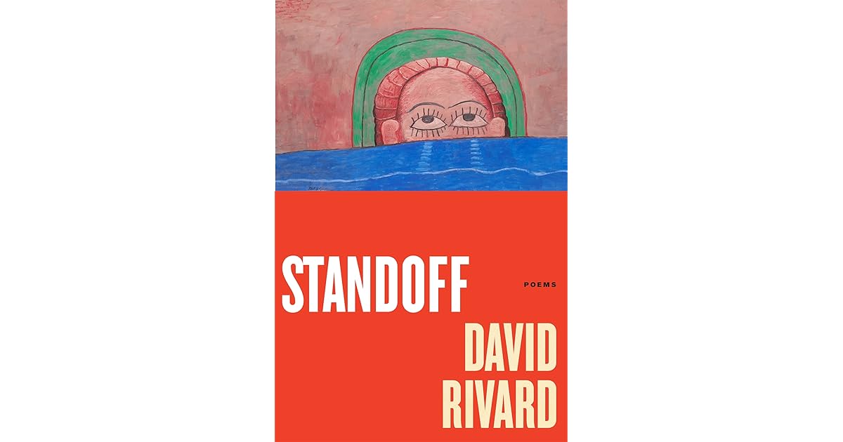 Standoff by David Rivard