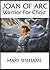 Joan of Arc: Warrior For Christ