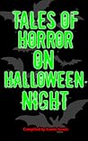 Tales Of Horror On Halloween Night by Samie Sands