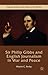Sir Philip Gibbs and English Journalism in War and Peace (Palgrave Studies in the History of the Media)
