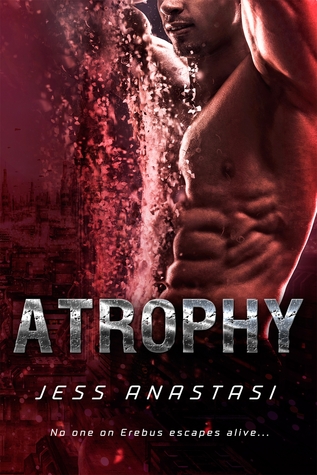 Atrophy (Atrophy, #1)