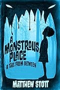 A Monstrous Place