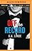 Off the Record (The Record, 1)