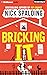 Bricking It