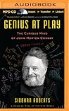 Genius at Play by Siobhan Roberts Genius at Play by Siobhan Roberts
