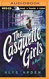 The Casquette Girls by Alys Arden