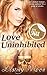 Love Uninhibited