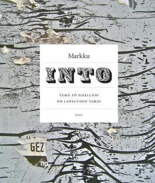 Tämä yö sisälläni on lapsuuden varjo (Hardcover)