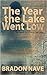 The Year the Lake Went Low