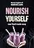 Nourish Yourself: raw food made easy