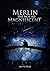 Merlin the Not So Magnifice...