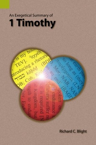 An Exegetical Summary of 1 Timothy (Paperback)