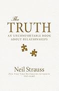The Truth: An Uncomfortable Book About Relationships 