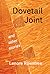 Dovetail Joint And Other Stories by Lenore Rowntree