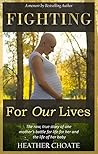 Fighting For Our Lives: A Mother’s Memoir of Faith and Surviving Breast Cancer- Cancer Books for Women