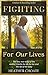Fighting For Our Lives by Heather Choate