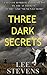 Three Dark Secrets