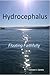 Hydrocephalus: Floating Faithfully