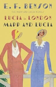 Lucia in London & Mapp and Lucia (The Mapp & Lucia Novels)