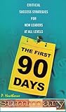 The First 90 Days Summary