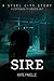 Sire (Steel City, #4)