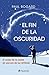 El fin de la oscuridad