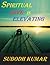 Spiritual Love is Elevating by Subodh Kumar