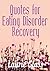 Quotes for Eating Disorder Recovery