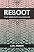 Reboot: 70 Life Lessons wit...